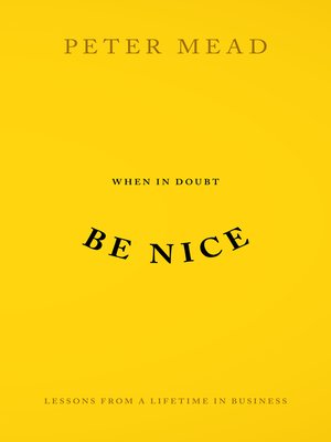 cover image of When In Doubt Be Nice